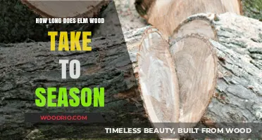 Seasoning Elm Wood: Understanding the Time Required for Optimal Results
