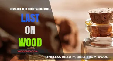 How Long Do Essential Oils Scent Wood Surfaces?