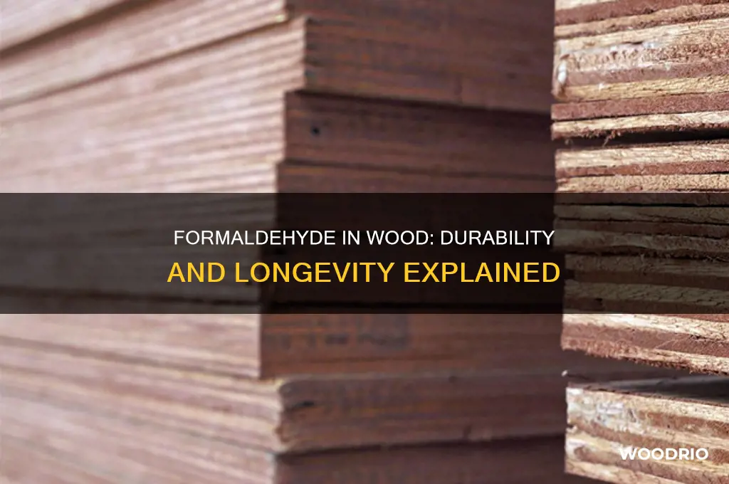 how long does formoldihyde last in wood products