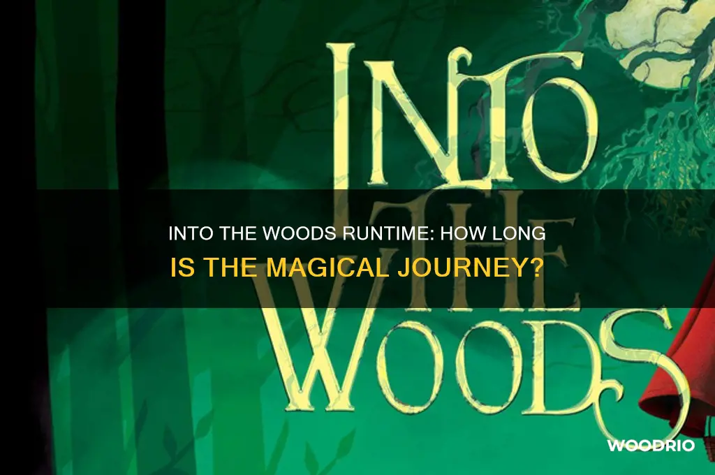 how long does into the woods last