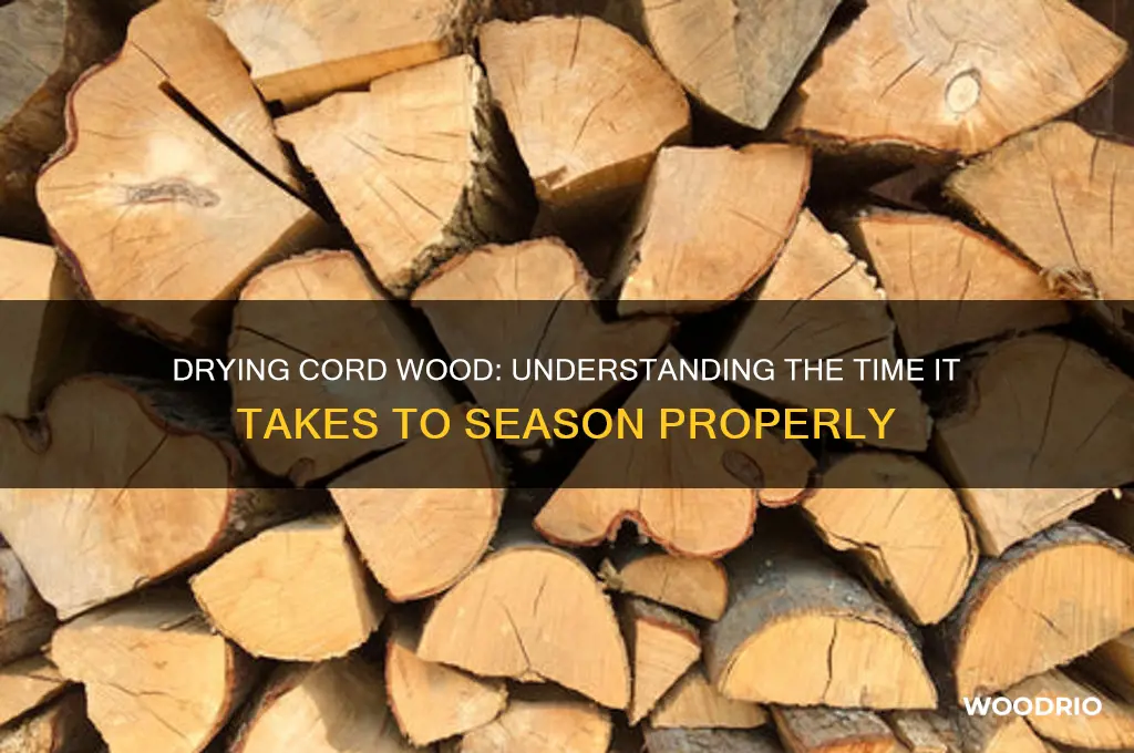 how long does it take cord wood to dry