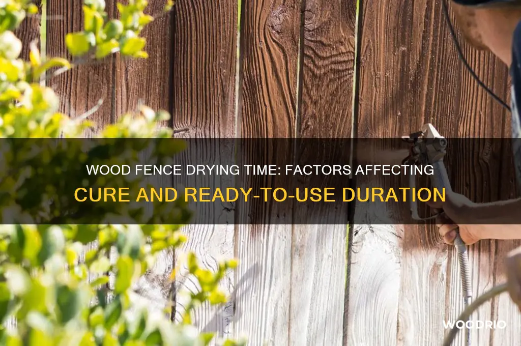 how long does it take for wood fencing to dry