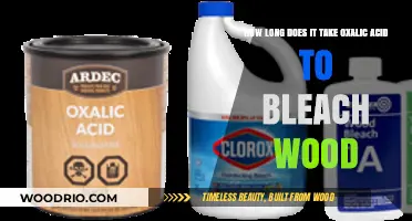 Oxalic Acid Wood Bleaching: Timeframe for Effective Results Revealed