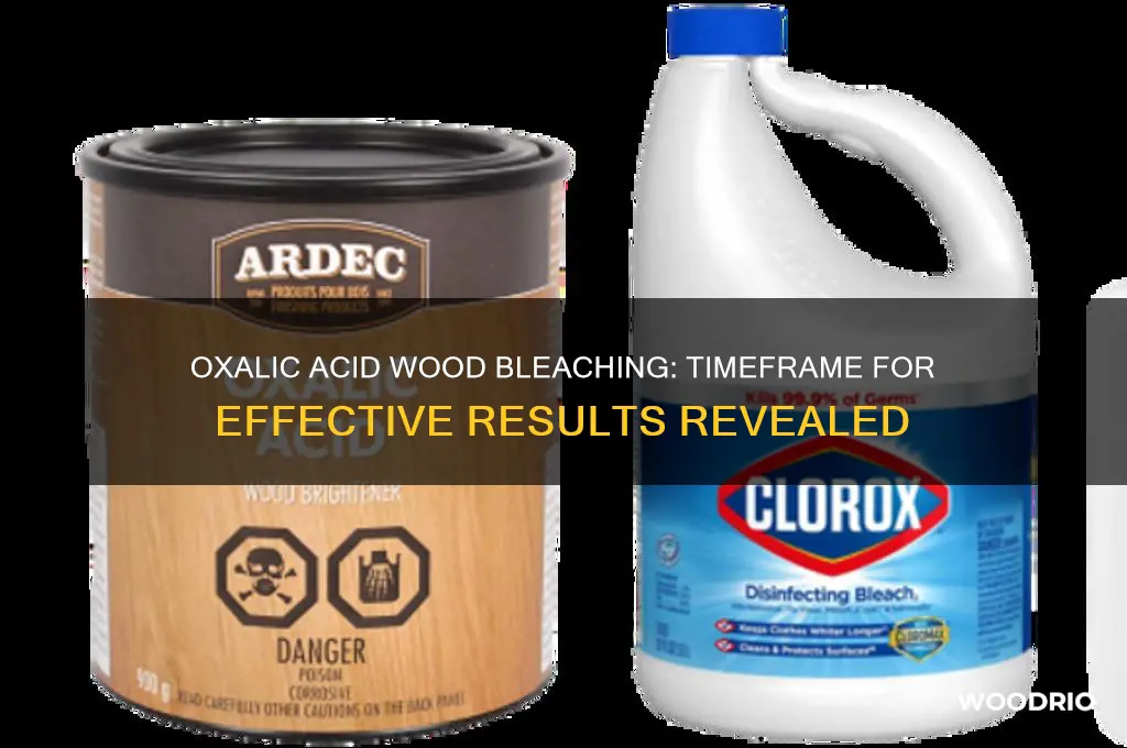 how long does it take oxalic acid to bleach wood