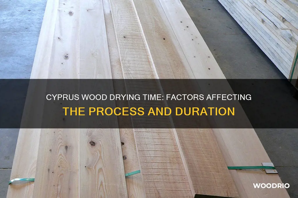 how long does it take to dry cyprus wood