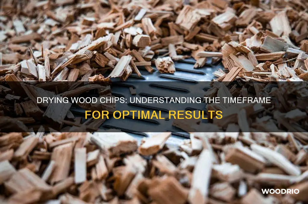 how long does it take to dry wood chips