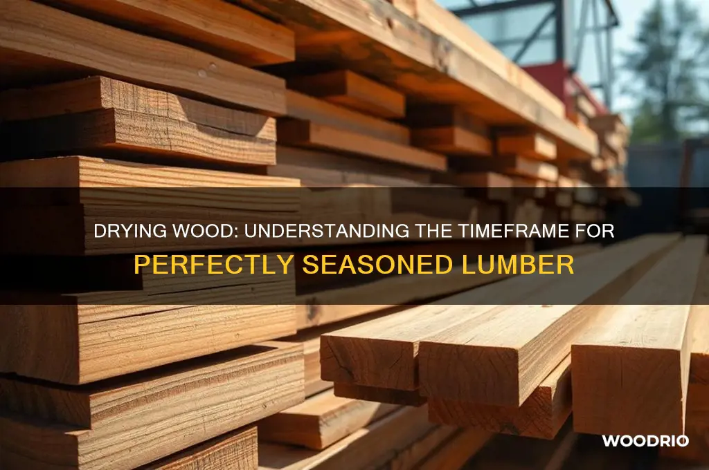 how long does it take to dry wood