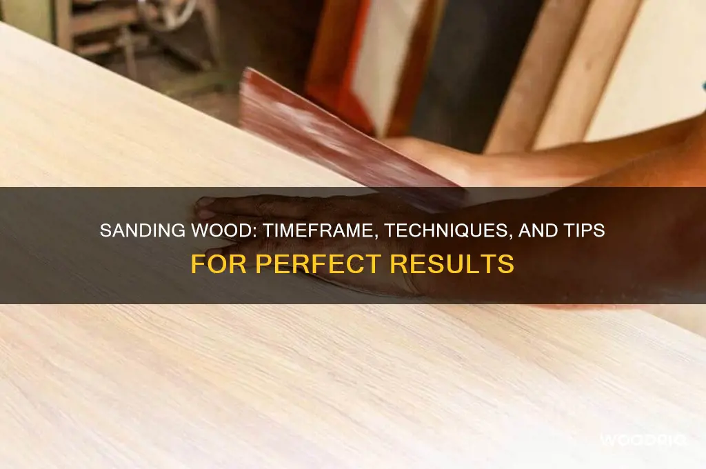 how long does it take to sand wood