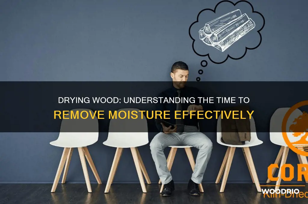 how long does it take to suck moisture from wood