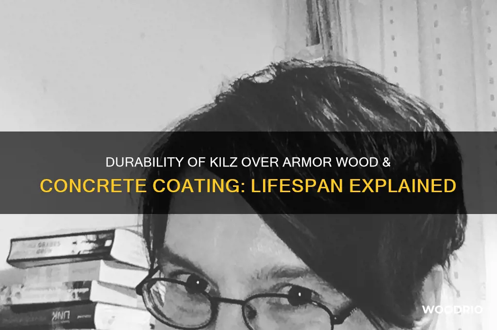 how long does kilz over armor wood concrete coating last
