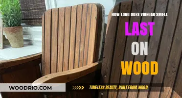 How Long Does Vinegar Smell Linger on Wood Surfaces?