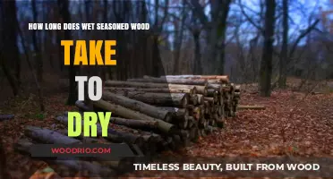 Drying Wet Seasoned Wood: Timeframe and Tips for Optimal Results