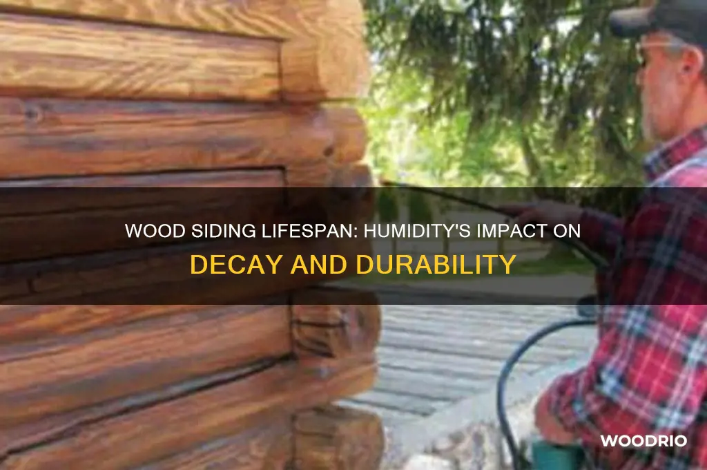 how long does wood siding deteriorate in humid climates
