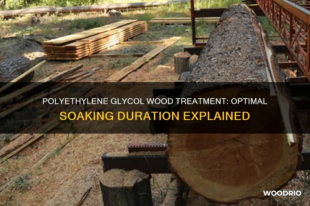 how long does wood sit in polyethelene gluycol