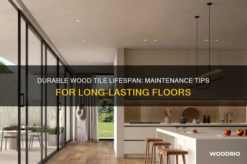 how long does wood tile