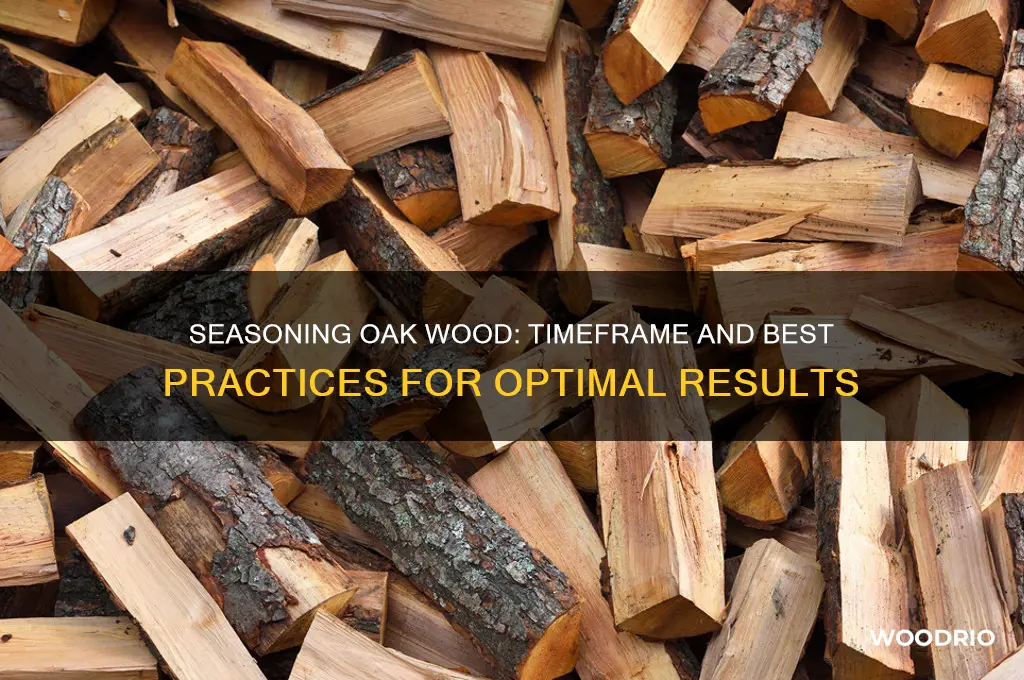 how long for oak wood to season