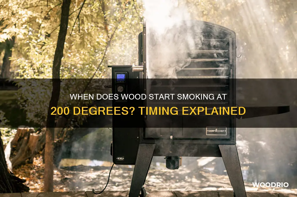 how long for wood to start smoking at 200 degrees