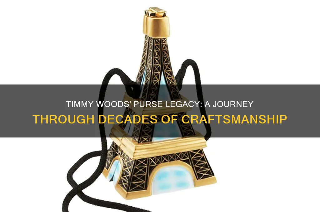 how long has timmy woods been making purses