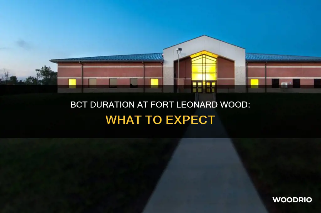 how long is bct at fort leonard wood