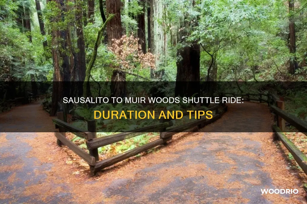how long is shuttle ride from sausalito to muir woods