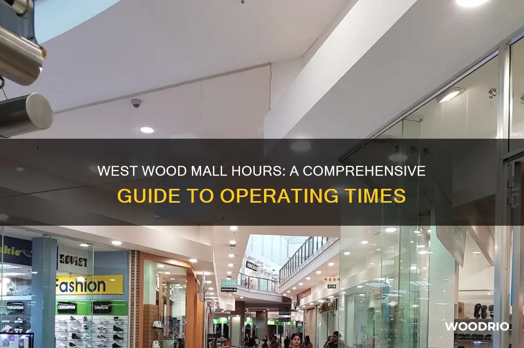 how long is the west wood mall open
