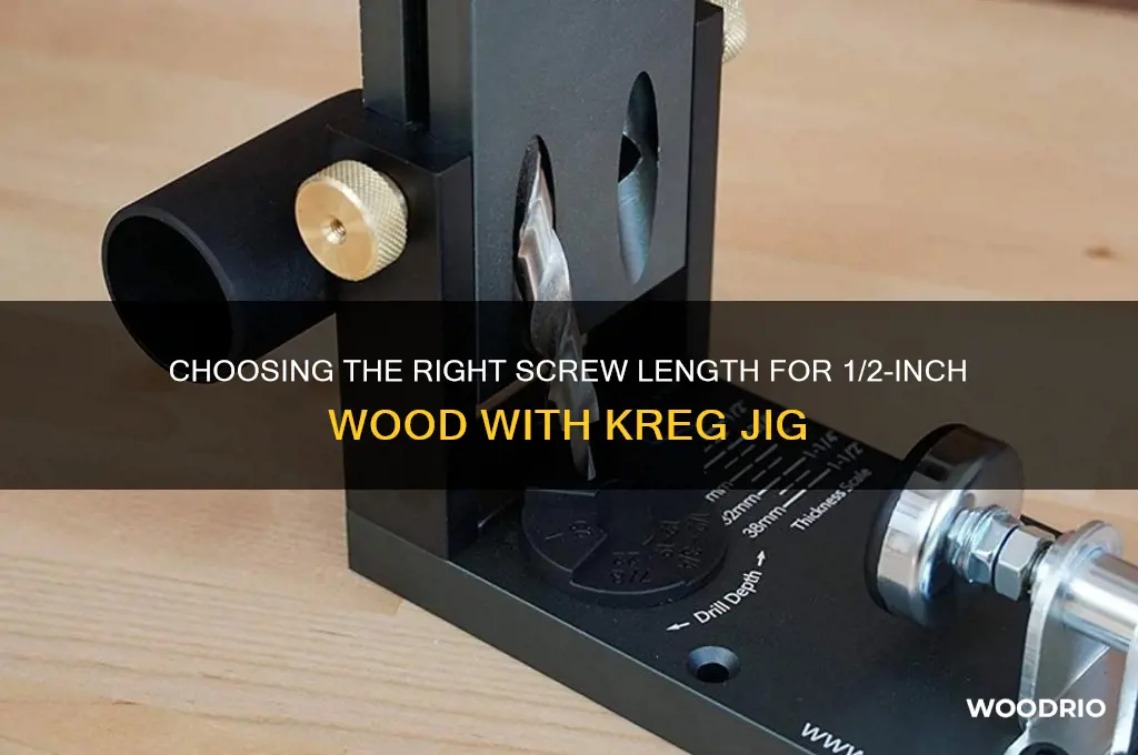 how long screw kreg jig 1 2 inch wood
