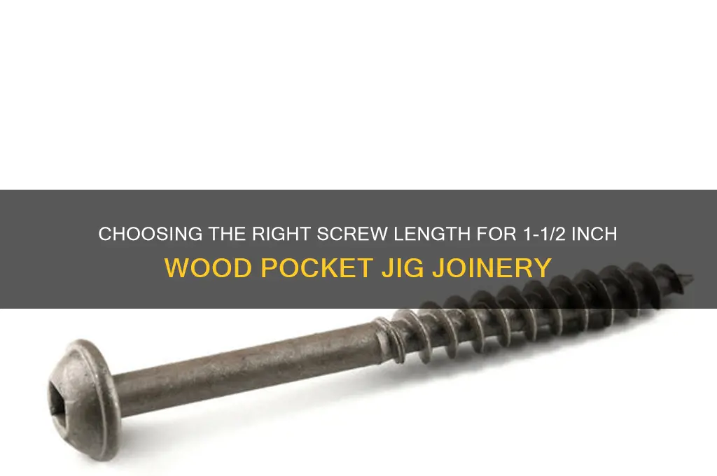 how long screws for pocket jig for 1-1 2 wood