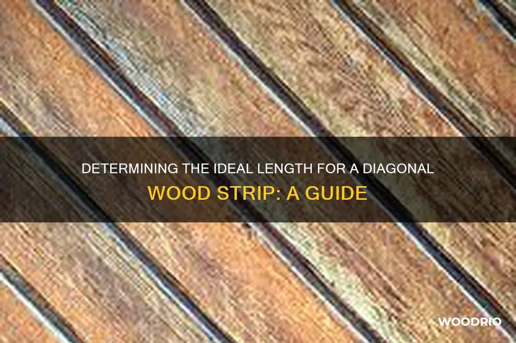 how long should a diagonal strip of wood be