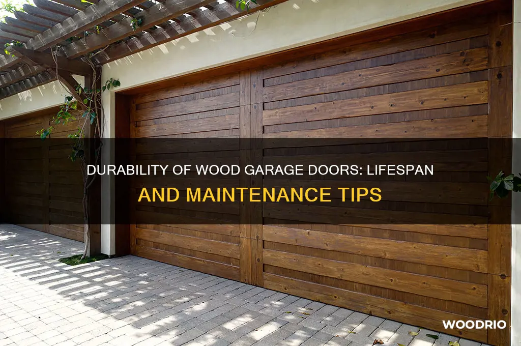 how long should a wood garage door last