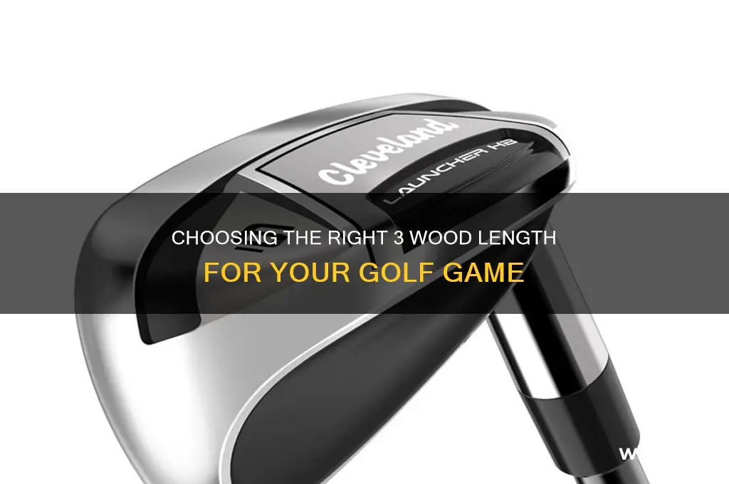 how long should my 3 wood be