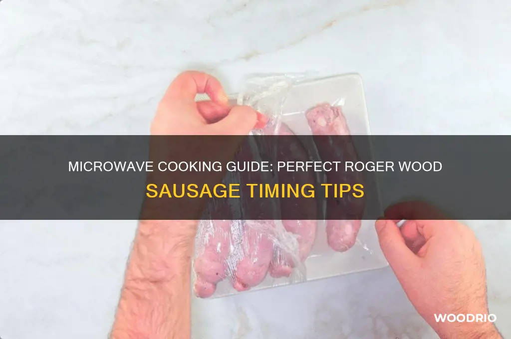 how long to cook roger wood sausage in microwave