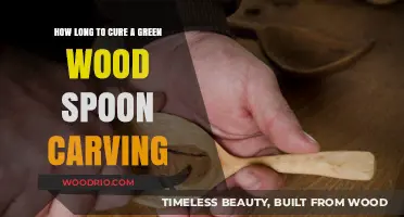 Curing Green Wood Spoon Carvings: Timeframe and Best Practices