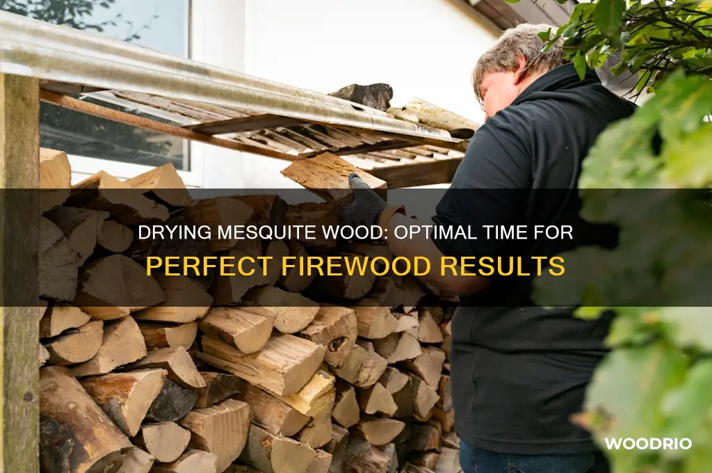 how long to dry mesquite wood
