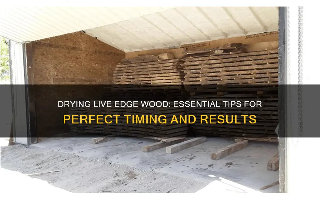 how long to dry wood before live edge