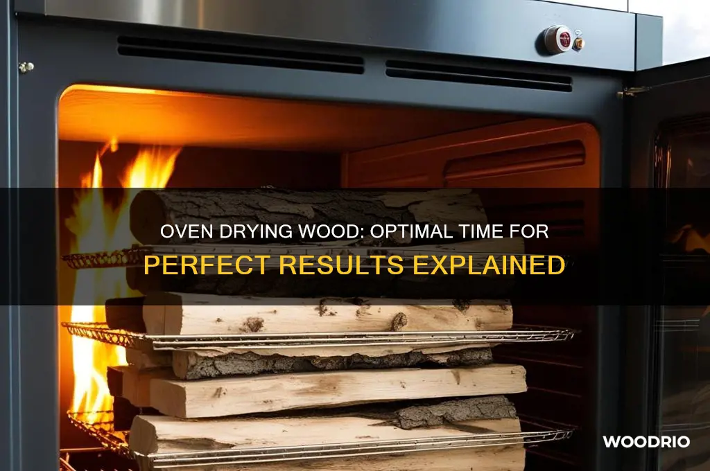 how long to dry wood in an oven