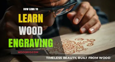 Mastering Wood Engraving: Timeframe and Tips for Skill Development