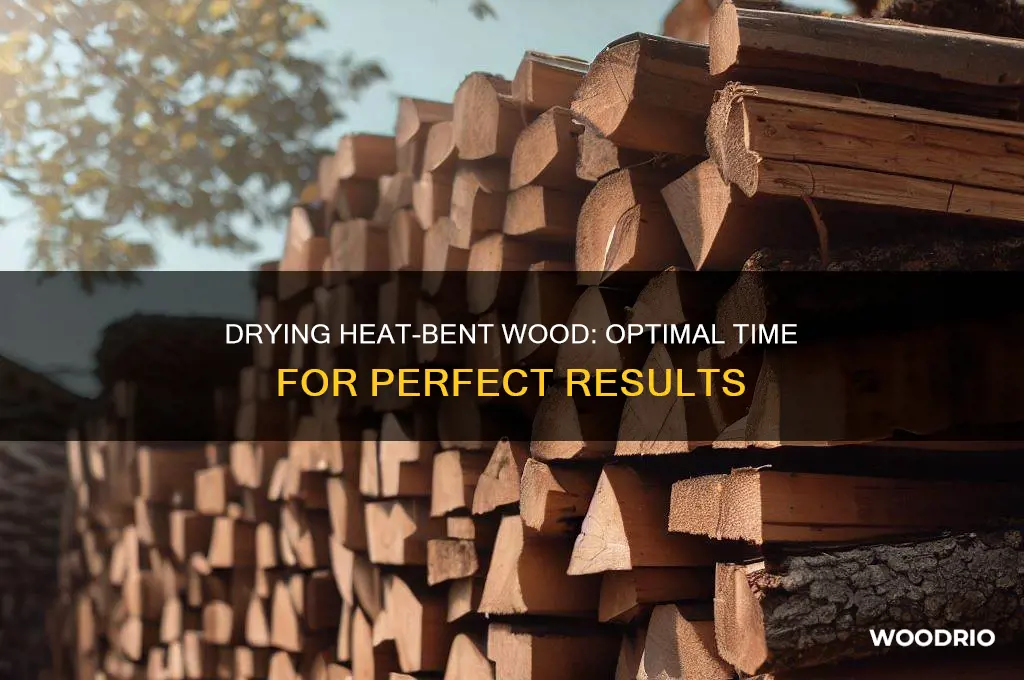 how long to let heat bent wood dry