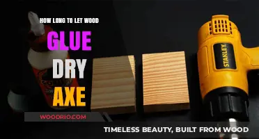 Optimal Drying Time for Wood Glue on Axe Handles: A Guide