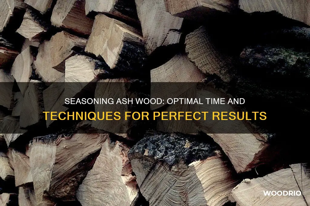 how long to season ash wood
