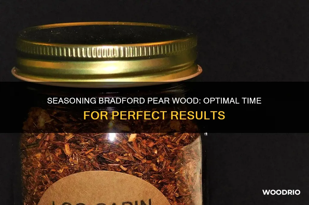 how long to season bradford pear wood