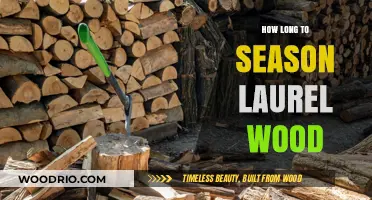 Seasoning Laurel Wood: Optimal Time for Perfect Results and Durability