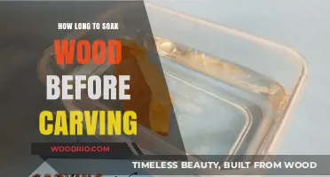 Mastering Wood Carving: Optimal Soaking Time for Perfect Results