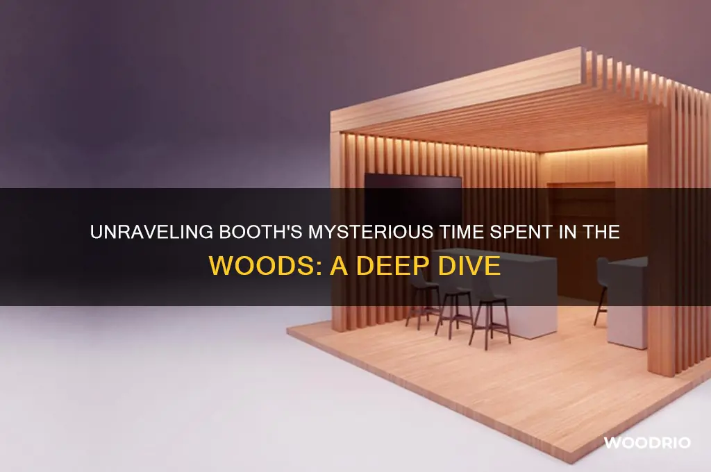 how long was booth in the woods