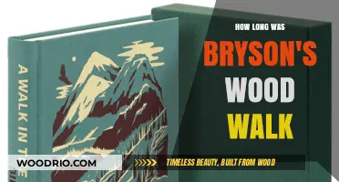 Bryson's Wood Walk: Unveiling the Duration of His Iconic Journey