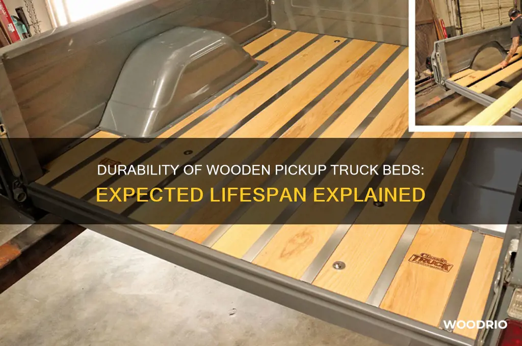 how long were wooden pickup truck beds expected to last