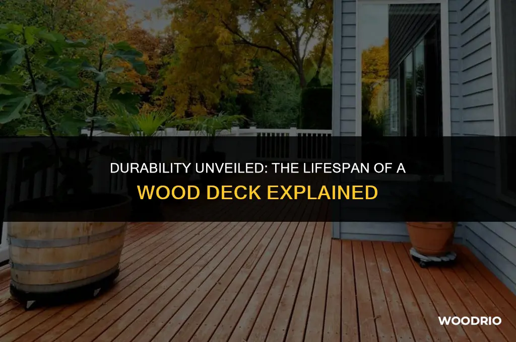how long will a wood deck last