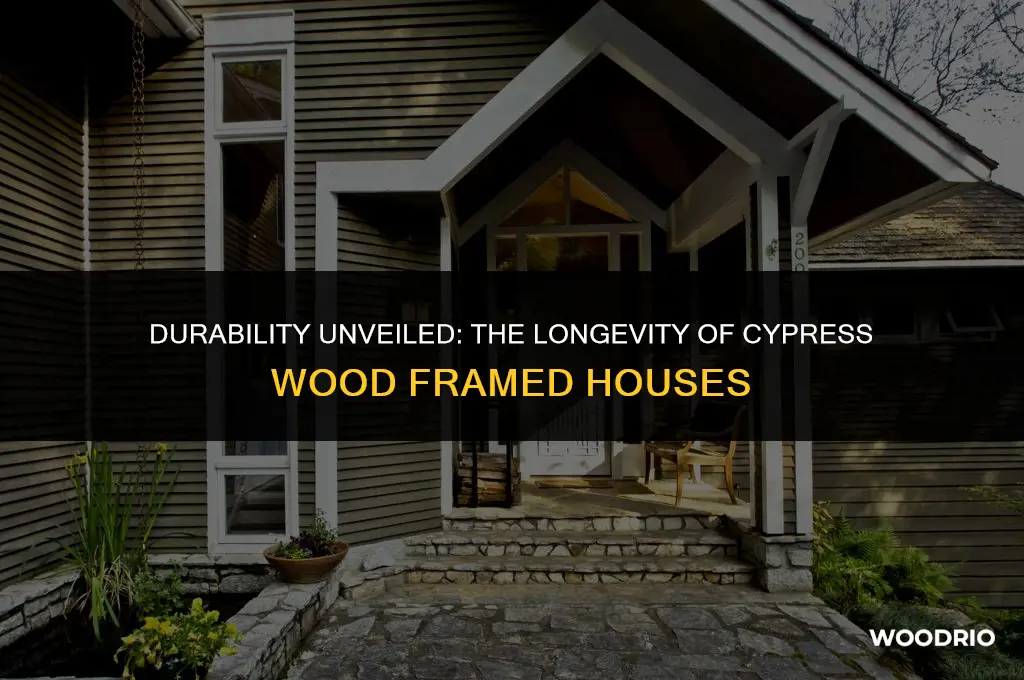 how long will cypress wood framed house last