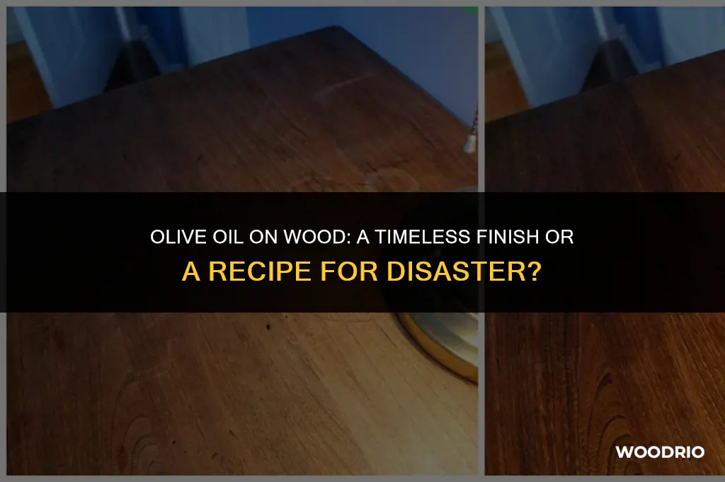 how long will olive oil finish last on wood