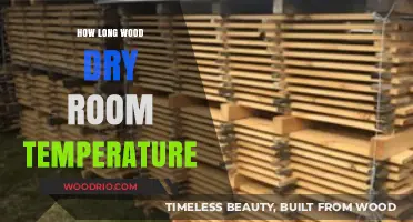 Drying Wood at Room Temperature: Timeframe and Best Practices