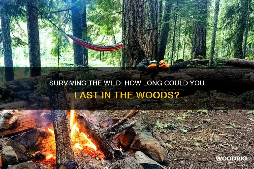 how long would you survive in the woods